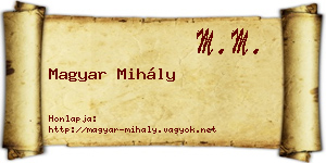 Magyar Mihály névjegykártya